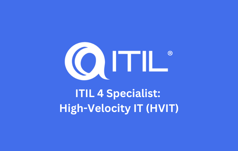 ITIL® 4 Specialist: High Velocity It (HVIT) Training